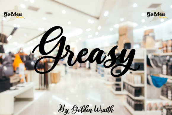 Greasy: A Script Font with Personality