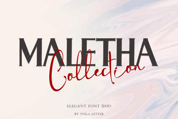 Maletha Collection: A Font That Elevates Your Campaigns